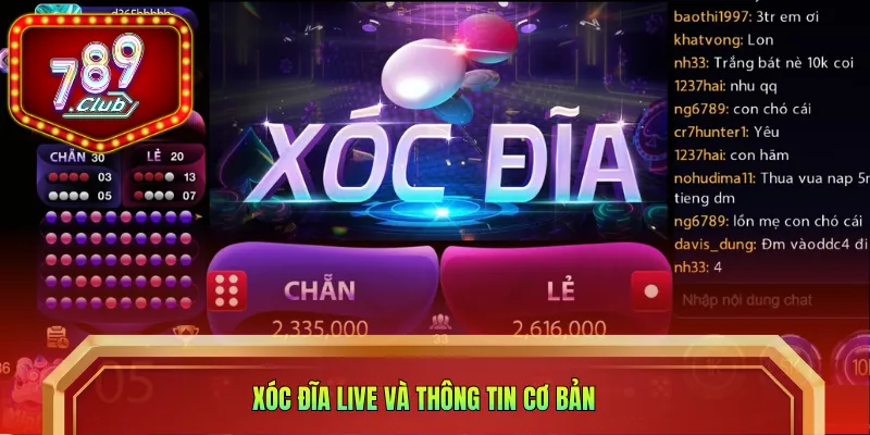 Xóc đĩa live và thông tin cơ bản